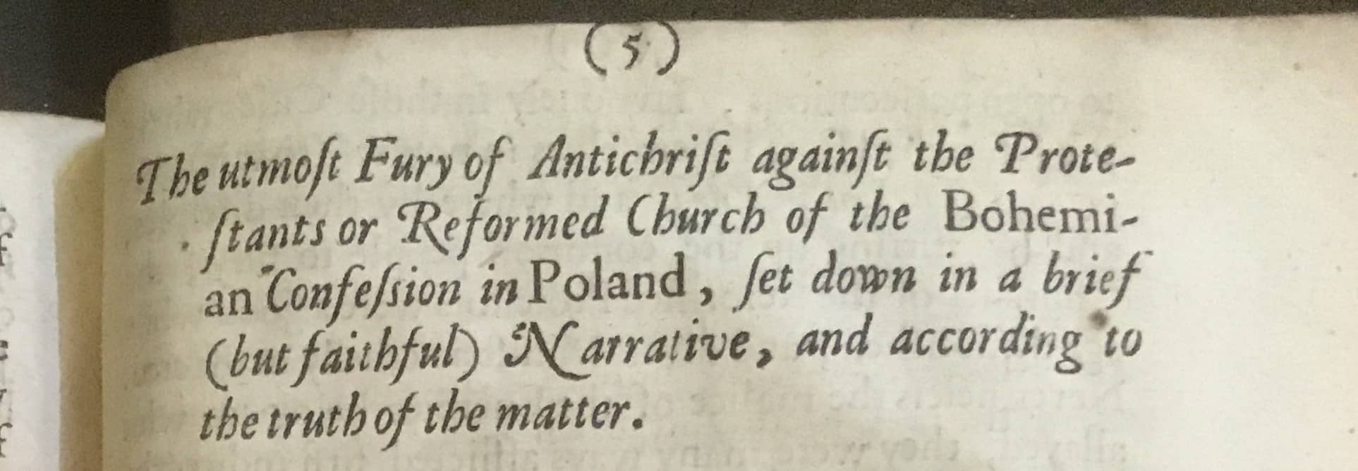 Image of text from pamphlet: 'The utmost Fury of the Antichrist against the Protestants or Reformed Church of the Bohemian Confession in Poland, set down in a brief (but faithful) Narrative, and according to the truth of the matter.'