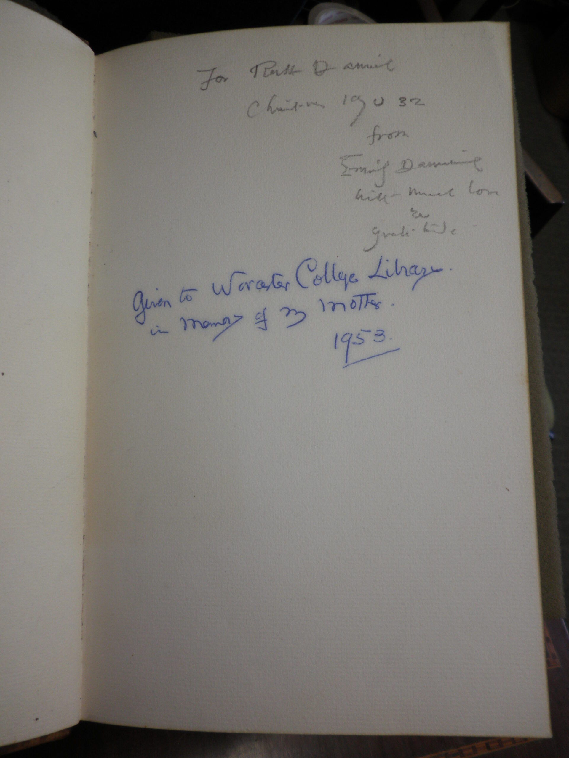 Inscriptions in Emily Daniel's book, reading 'To Ruth Daniel from Emily Daniel, with much love and gratitude'. The second reads 'given to Worcester College Library in memory of my mother 1953'.