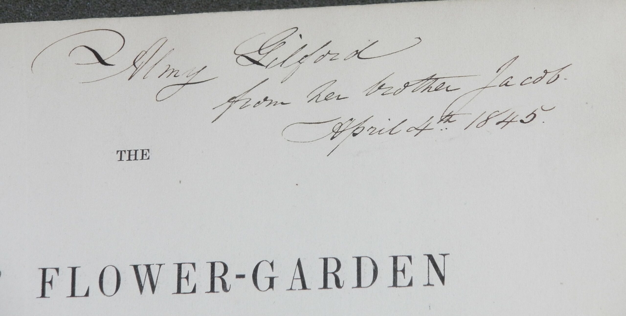 Photograph of handwritten inscription on title page, reads: 'Amy Gilford from her brother Jacob, April 4th 1845'.
