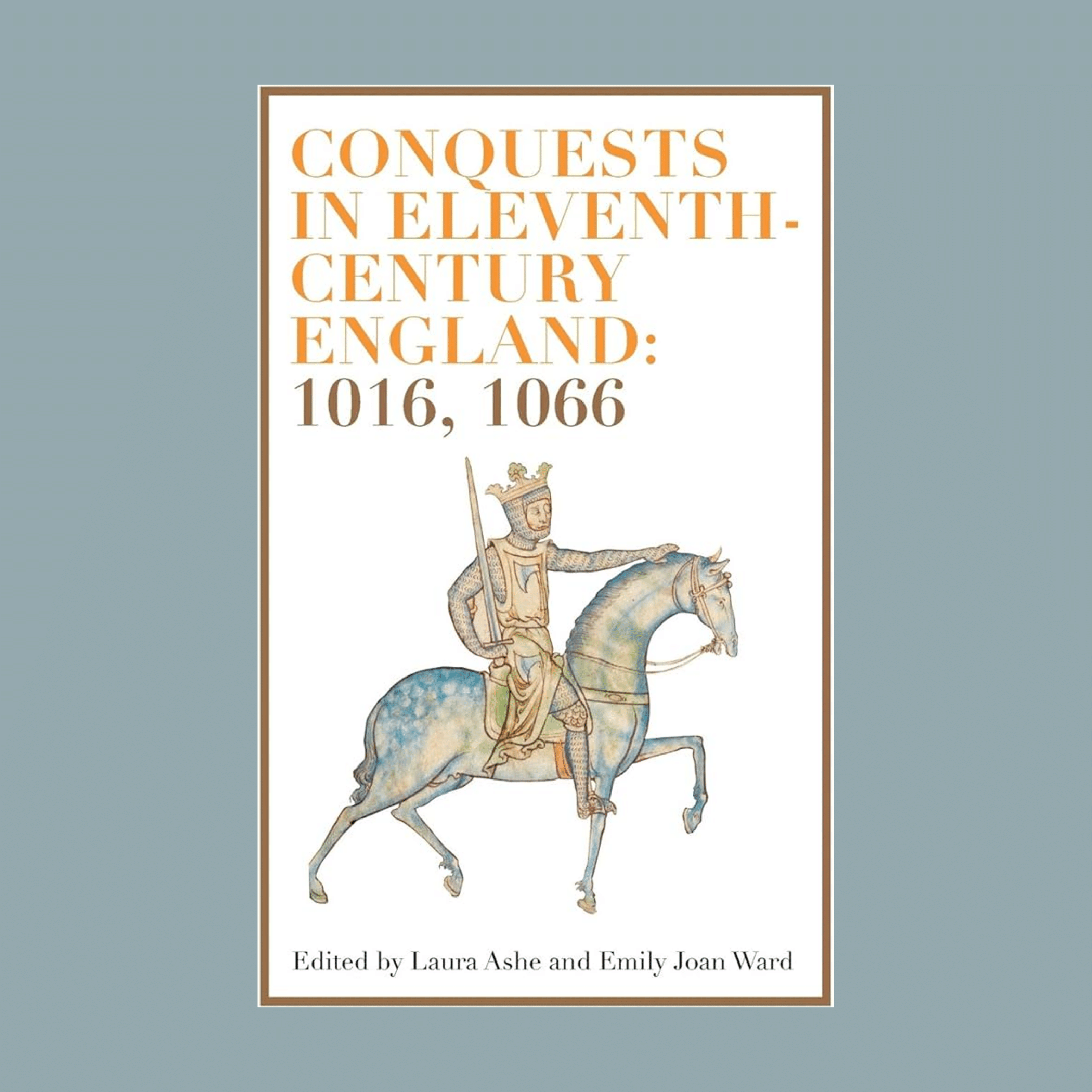 Cover of Conquests in Eleventh-Century England