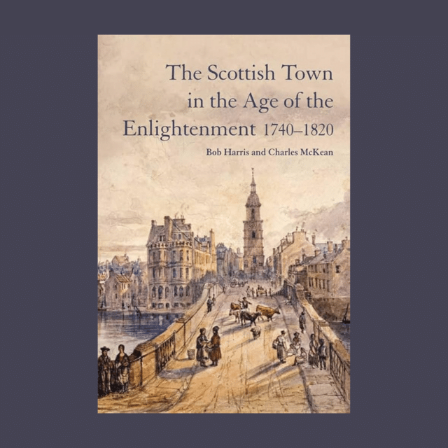 Cover of The Scottish Town in the Age of Enlightenment