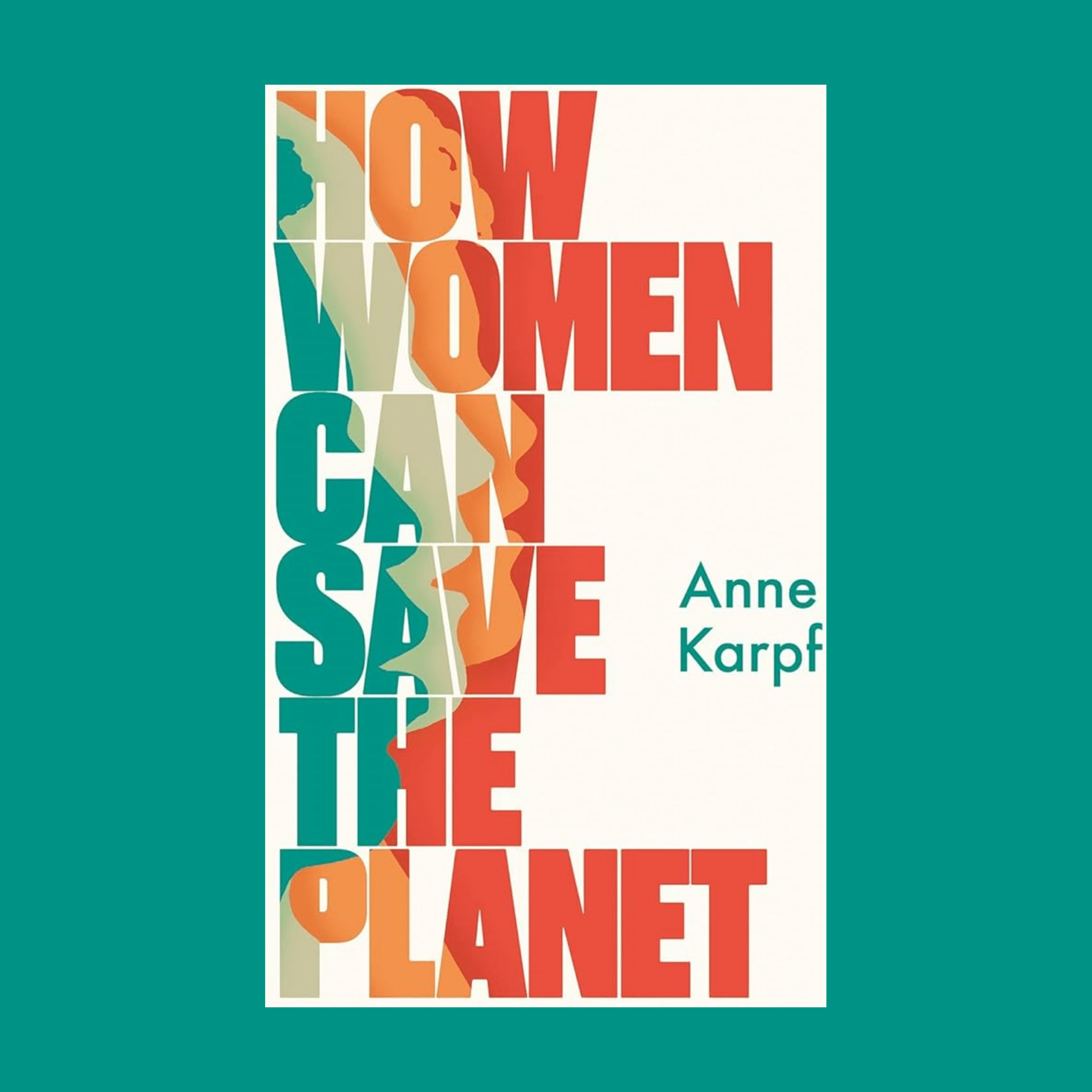 Cover of How Women Can Save The Planet