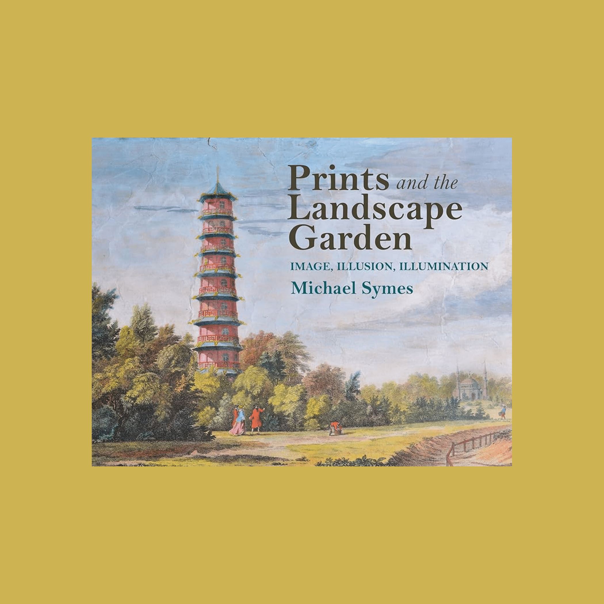 Cover of Prints and the landscape garden: image, illusion, illumination