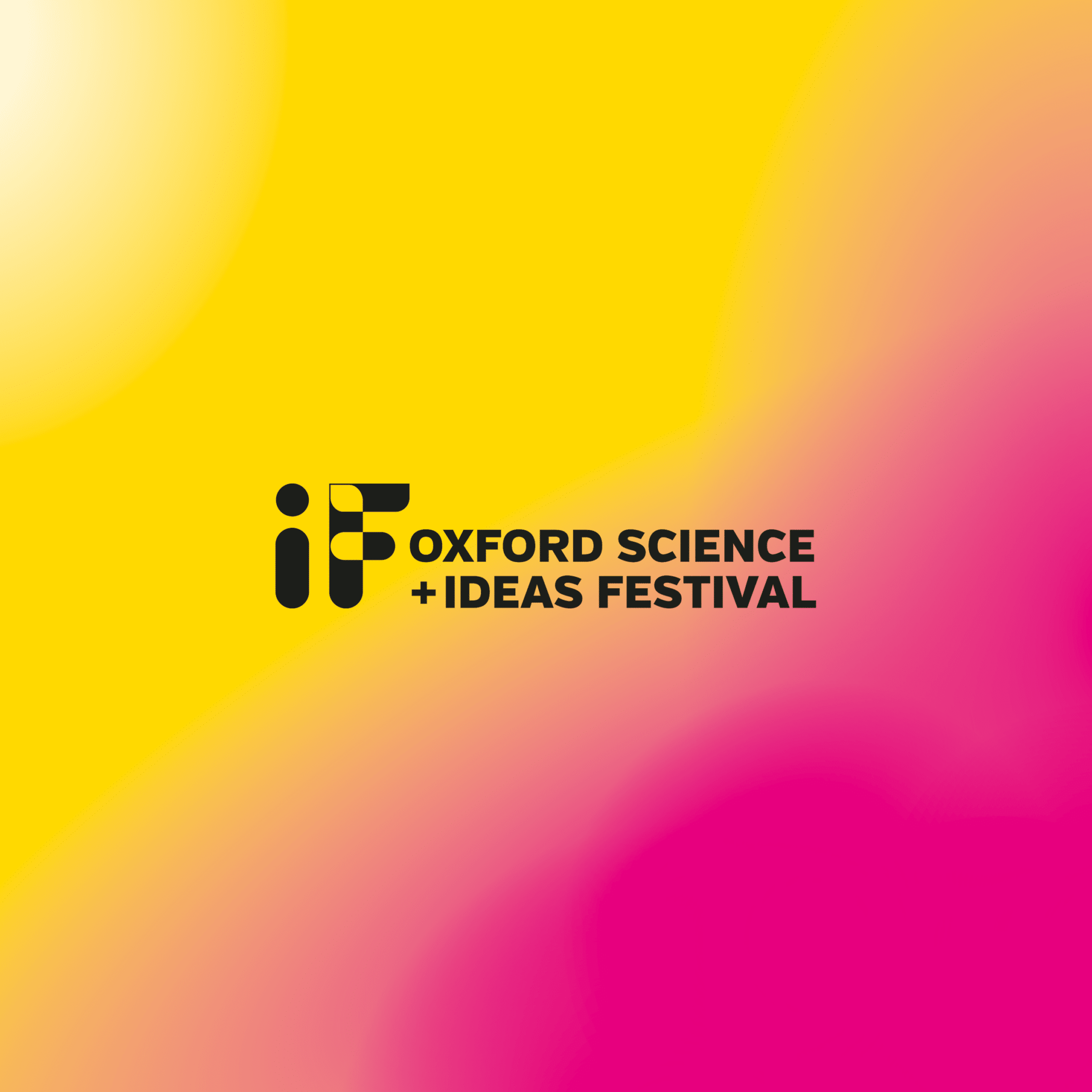 IF Oxford Science + Ideas Festival