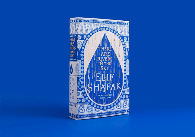 There are Rivers in the Sky by Elif Shafak